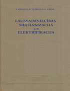 Lauksaimniecibas mechanizacija un elektrifikacija (Механизация и электрификация сельского хозяйства) 1954_lauks_meh_elektr.png