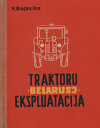 Traktoru ''Belarusj'' ekspluatacija (Эксплуатация тракторов ''Беларусь'') traktoru_belarusj_ekspl_1969.png