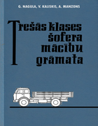 Tresas klases sofera macibu gramata (Учебник шофера третьего класса) tresas_kl_sof_mac_gr_1967.png